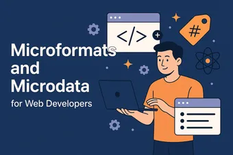 Microdata & Microformats: Essential SEO Markup for Web Developers